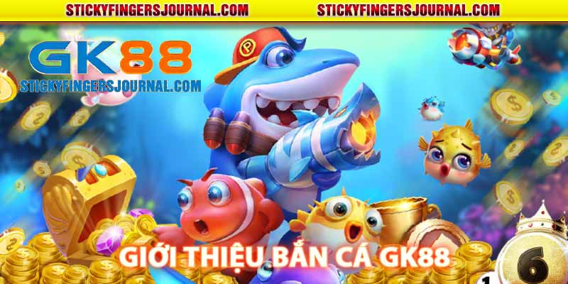 Giới thiệu bắn cá GK88